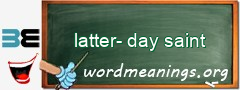 WordMeaning blackboard for latter-day saint